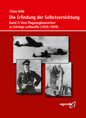 Die Erfindung der Selbstvernichtung von Aldé,  Claus