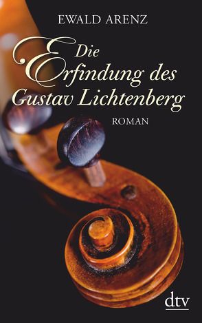 Die Erfindung des Gustav Lichtenberg von Arenz,  Ewald