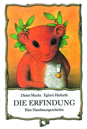 Die Erfindung von Herfurth,  Egbert, Mucke,  Dieter