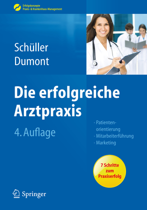 Die erfolgreiche Arztpraxis von Dumont,  Monika, Schüller,  Anne M