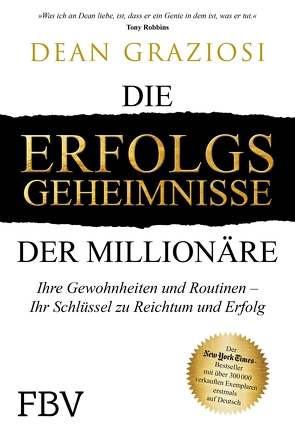 Die Erfolgsgeheimnisse der Millionäre von Graziosi,  Dean