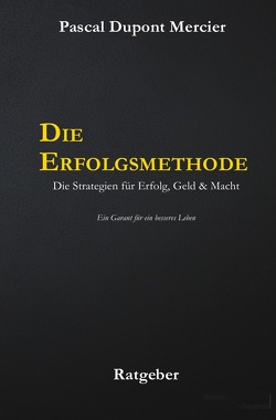 Die Erfolgsmethode von Mercier,  Pascal Dupont