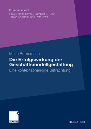 Die Erfolgswirkung der Geschäftsmodellgestaltung von Bornemann,  Malte