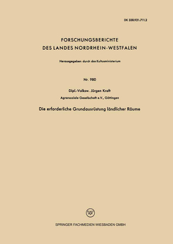 Die erforderliche Grundausrüstung ländlicher Räume von Kraft,  Jürgen