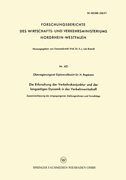 Die Erforschung der Verkehrskonjunktur und der langzeitigen Dynamik in der Verkehrswirtschaft von Rogmann,  H.