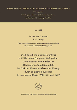 Die Erforschung des Insektenflugs mit Hilfe neuer Fang- und Meßgeräte: Der Nachweis von Blattläusen (Homoptera, Aphidoidea, CB.) im Park des Museums Alexander Koenig durch englische Saugfallen in den Jahren 1959, 1960, 1961 und 1962 von Haine,  Else