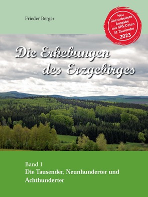 Die Erhebungen des Erzgebirges von Berger,  Frieder