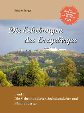 Die Erhebungen des Erzgebirges von Berger,  Frieder