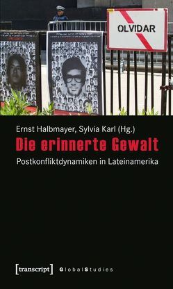 Die erinnerte Gewalt von Halbmayer,  Ernst, Karl,  Sylvia