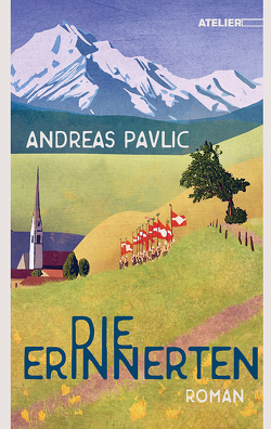 Die Erinnerten von Pavlic,  Andreas