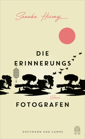 Die Erinnerungsfotografen von Hiiragi,  Sanaka, Luginbühl,  Yukiko, Mangold,  Sabine