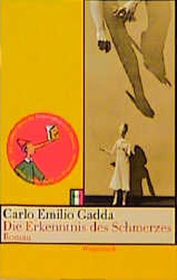 Die Erkenntnis des Schmerzes von Enzensberger,  Hans Magnus, Gadda,  Carlo Emilio, Kienlechner,  Toni