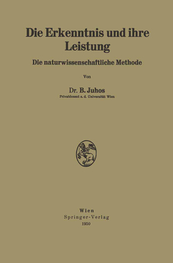 Die Erkenntnis und ihre Leistung von Juhos,  Bela