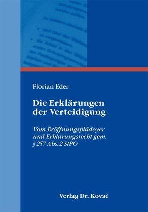 Die Erklärungen der Verteidigung von Eder,  Florian