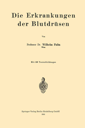 Die Erkrankungen der Blutdrüsen von Falta,  Wilhelm