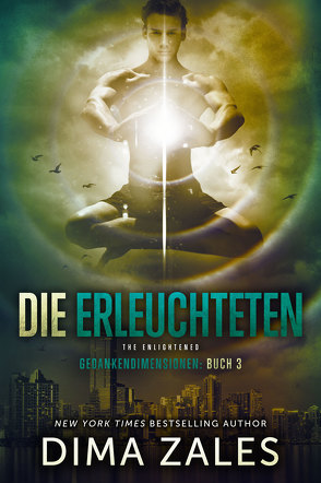 Die Erleuchteten – The Enlightened von Frashier,  Kerstin, Schellenber,  Grit, Zaires,  Anna, Zales,  Dima