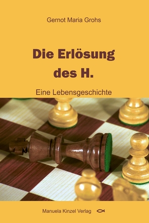 Die Erlösung des H. von Grohs,  Gernot Maria