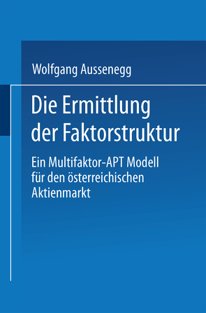 Die Ermittlung der Faktorstruktur von Aussenegg,  Wolfgang