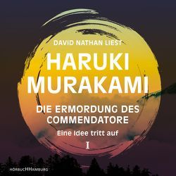 Die Ermordung des Commendatore Band I von Gräfe,  Ursula, Murakami,  Haruki, Nathan,  David