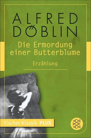 Die Ermordung einer Butterblume von Döblin,  Alfred