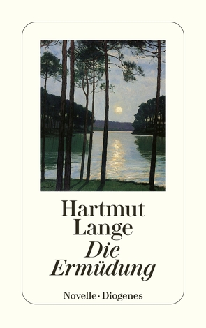 Die Ermüdung von Lange,  Hartmut