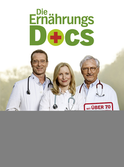 Die Ernährungs Docs von Annette Willenbücher, Britta Probol, Fleck,  Anne, Klasen,  Jörn, Riedl,  Matthias