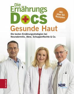 Die Ernährungs-Docs – Gesunde Haut von Fleck,  Anne, Klasen,  Jörn, Riedl,  Matthias