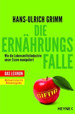 Die Ernährungsfalle von Grimm,  Hans-Ulrich