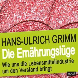 Die Ernährungslüge von Grimm,  Hans-Ulrich, Preiss,  Frank