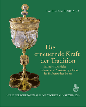 Die erneuernde Kraft der Tradition von Augustyn,  Wolfgang, Gast,  Uwe, Strohmaier,  Patricia