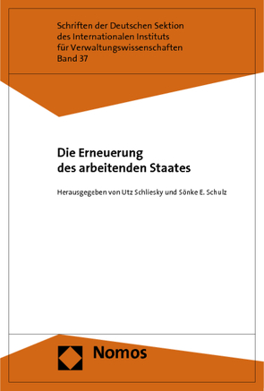 Die Erneuerung des arbeitenden Staates von Schliesky,  Utz, Schulz,  Sönke E.