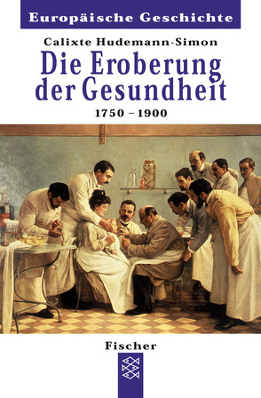 Die Eroberung der Gesundheit von Hudemann-Simon,  Calixte