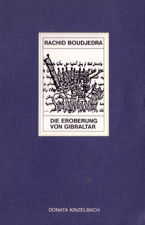 Die Eroberung von Gibraltar von Boudjedra,  Rachid, Moldenhauer,  Eva