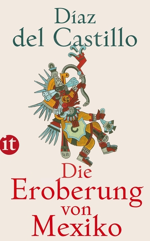 Die Eroberung von Mexiko von Botond,  Anneliese, Díaz del Castillo,  Bernal, Narciß,  Georg Adolf, Todorov,  Tzvetan