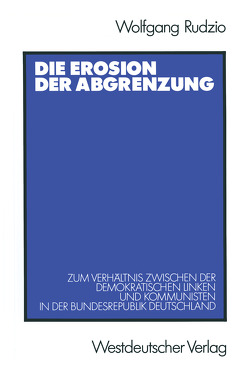 Die Erosion der Abgrenzung von Rudzio,  Wolfgang