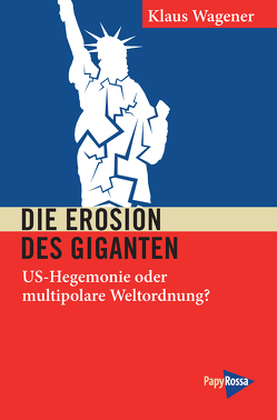 Die Erosion eines Giganten von Wagener,  Klaus