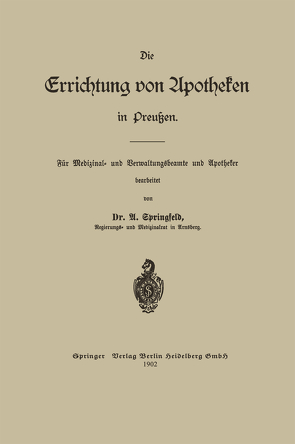 Die Errichtung von Apotheken in Preußen von Springfeld,  Arthur Otto