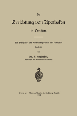 Die Errichtung von Apotheken in Preußen von Springfeld,  Arthur Otto