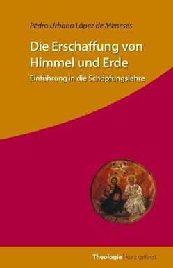 Die Erschaffung von Himmel und Erde von López de Meneses,  Pedro Urbano