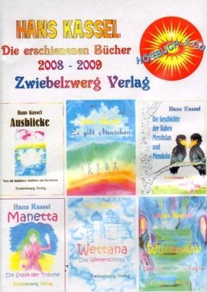 Die erschienenen Bücher von Hans Kassel 2008-2009 von Kassel,  Hans, Laufenburg,  Heike
