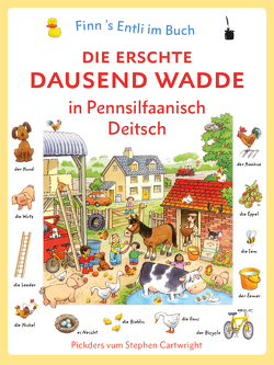 Die erschte dausend Wadde in Pennsilfaanisch Deitsch von Amery,  Heather, Louden,  Mark L, Sauer,  Walter, Werner,  Michael