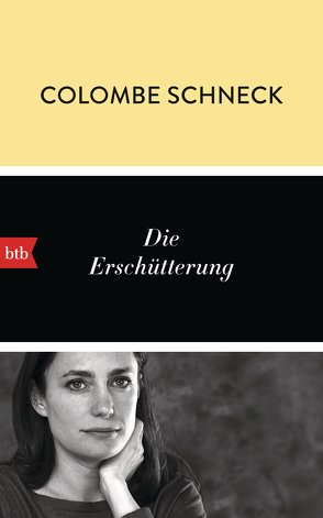 Die Erschütterung von Schneck,  Colombe, Wittmann,  Uli