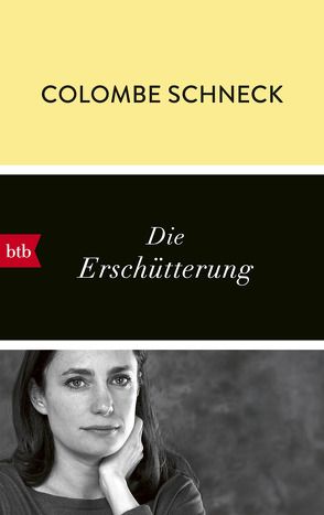 Die Erschütterung von Schneck,  Colombe, Wittmann,  Uli