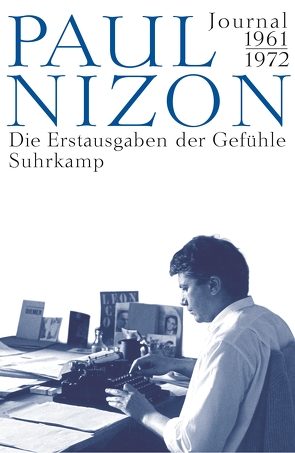 Die Erstausgaben der Gefühle von Kässens,  Wend, Nizon,  Paul