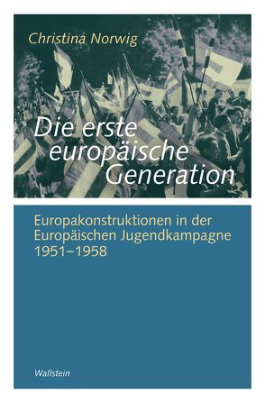 Die erste europäische Generation von Norwig,  Christina