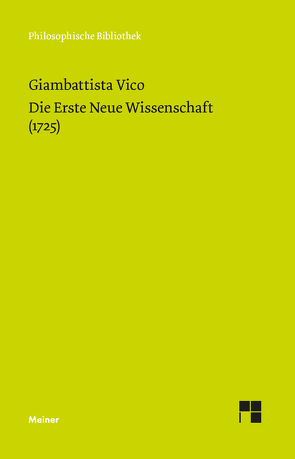 Die Erste Neue Wissenschaft (1725) von Trabant,  Jürgen, Vico,  Giambattista