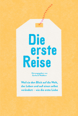 Die erste Reise von Burghardt,  Peter, Burkard,  Hans-Jürgen, di Grazia,  Giuseppe, Fiedler,  Teja, Harberg,  Kalle, Kerschbaumer,  Tatjana, Kibermanis,  Tania, Laage,  Philipp, Levy,  Sarah, Lochner,  Karin, Maak,  Niklas, Petz,  Ingo, Roshani,  Anuschka, Sanner,  Anna, Schadrin-Esse,  Elisaveta, Schaefer,  Barbara, Stamm,  Peter, Stazol,  Harald, Steiner,  Norah, Strieder,  Swantje, Vogelsang,  Lucas, von Felbert,  Peter, Waldherr,  Gerhard, Wenderoth,  Andreas, Wimmer,  Martina, Witzeck,  Elena