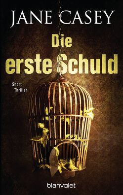 Die erste Schuld von Casey,  Jane, Gittinger,  Antoinette