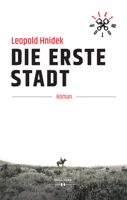 Die erste Stadt von Hnidek,  Leopold