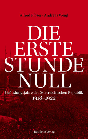 Die erste Stunde Null von Pfoser,  Alfred, Weigl,  Andreas